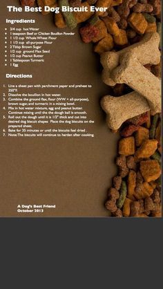 the best dog biscuit ever recipe is shown in this brochure for dogs