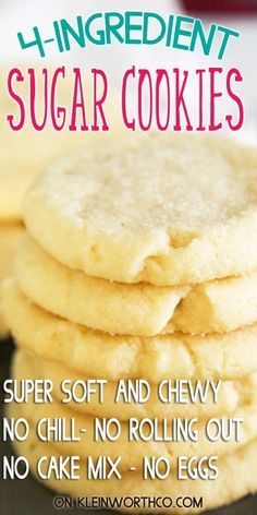 a stack of sugar cookies sitting on top of a black plate with the words super soft and chewy no chill no rolling out no cake mix - no eggs