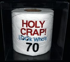 70th birthday gag gift, embroidered table decoration centerpiece Holy Crap! 70th birthday toilet paper in clear display gift box 80th Birthday Party Decorations, Embroidered Toilet Paper, 80th Birthday Decorations, Clear Gift Boxes, 95 Birthday, 85th Birthday, Simple Gift Wrapping, 80th Birthday Gifts, 80th Birthday Party