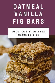 oatmeal vanilla fig bars stacked on top of each other with text overlay