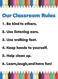 a classroom rules poster with colored pencils on it