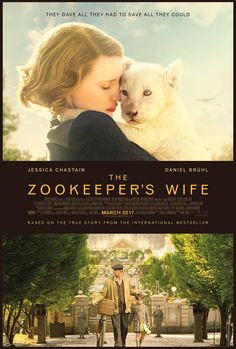 the zookeeper's wife movie poster with an image of a woman holding a white dog