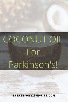 Researchers are trying to find alternative therapies that help to manage Parkinson’s disease symptoms. One option is the use of coconut oil.   Let's find out here whether it really does have therapeutic effects against Parkinson's? #parkinson's  #parkinsondisease #coconutoil Parkinsons Diet Plan, Use Of Coconut Oil, Alternative Therapy, Benefits Of Coconut, Energy Therapy