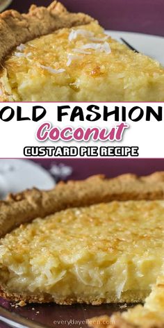 A Pinterest pin to make old fashioned coconut custard pie with text overlay Buttermilk Coconut Pie, Buttermilk Coconut Custard Pie, Pineapple Custard Pie, Old Fashion Coconut Pie, Coconut Pies Recipes Old Fashioned, French Coconut Custard Pie, Coconut Custard Pie Condensed Milk, Coconut Custard Filling, Old Fashion Custard Pie