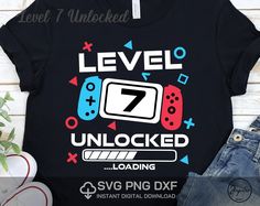 a t - shirt that says level 7 unlocked loading