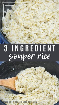 rice being cooked in a skillet with the words 3 ingredient souper rice