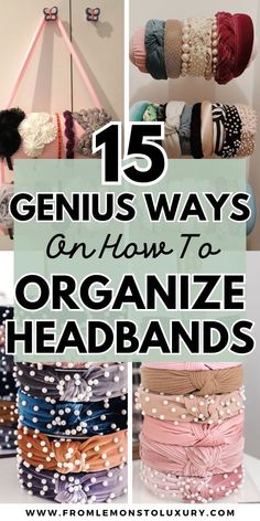 the top ten genius ways to organize headbands