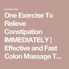 One Exercise To Relieve Constipation IMMEDIATELY | Effective and Fast Colon Massage Techniques Colon Massage, Relieve Constipation, Health Heal, Massage Techniques, Baby Cardigan, Cardigan Pattern, Pattern Crochet