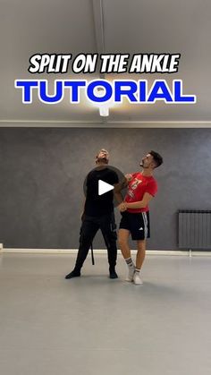 two men standing in an empty room with the words split on the ankle tutorial