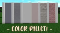 the words color pallet are written in front of a row of striped wall panels