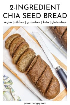 two ingredient chia seed bread on a cutting board