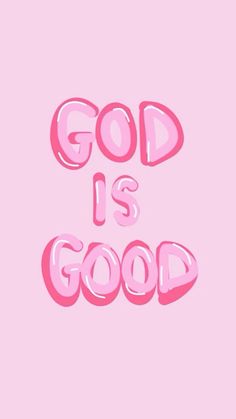 the words god is good are painted in pink on a pink background with an image of a