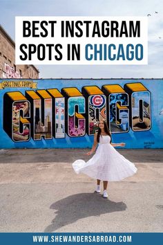 a woman standing in front of a wall with the words best instagram spots in chicago