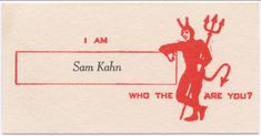 a red and white card with an image of a devil holding a sign that says sam kohn who are you?