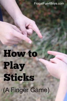 three hands reaching for each other with the words how to play sticks