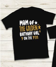 Mom And Dad Of The Golden Birthday Boy Shirts - Can be designed with ANY age!! Golden Birthday Boy can be found here:  https://www.etsy.com/listing/1302801630/mom-and-dad-of-the-golden-birthday-boy Please see the pictures for sizing, as well as for vinyl colors.  In the notes section, please include: 1. Title: Mom, Dad, Grandmom, Grandpop, Aunt, Uncle, etc. 2. Writing Colors (Colors Shown are Gold and White and Gold and Black) 3. Date needed by **Free Standard Shipping. If you need your item soo Gold Letter Print T-shirt For Birthday, Gold T-shirt With Letter Print For Birthday, Gold Top With Graphic Print For Birthday, Gold Graphic Print Top For Birthday, Gold Top With Graphic Print, Golden Birthday, Birthday Boy Shirts, Birthday Girl Shirt, Girl Shirt