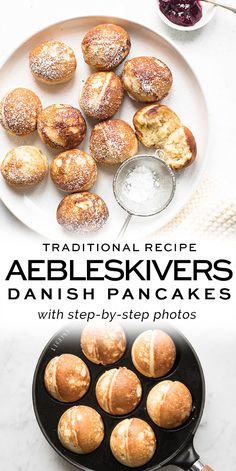 the cover of traditional recipe abebleskivers danish pancakes with step - by - step photos