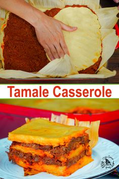 two pictures with different types of food on them and the same image has text overlay that reads tamale casserole