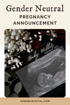 an image of a baby's birth announcement with the words, gender neutral pregnant announcement