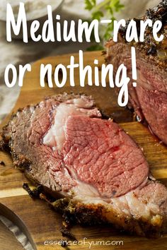 A thick juicy slice of red/pink prime rib with the text medium-rare or nothing. Prime Rib Recipe, Prime Beef, Pellet Grill Recipes