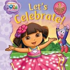 dora the explorer let's celebrate book with an image of dora and her friends