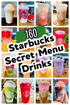 the top ten starbuck's secret menu drinks are shown in this collage