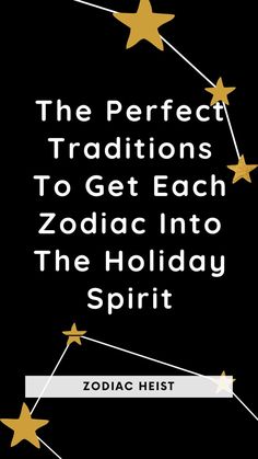 The Perfect Traditions To Get Each Zodiac Into The Holiday Spirit