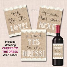 three wine labels with the words love, not sure and yes to the dress on them