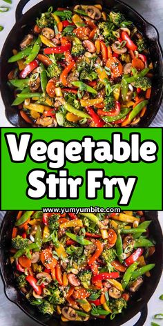 vegetables stir fry in a skillet with the words vegetable stir fry on top and below