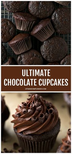 chocolate cupcakes are stacked on top of each other with the words ultimate chocolate cupcakes above them