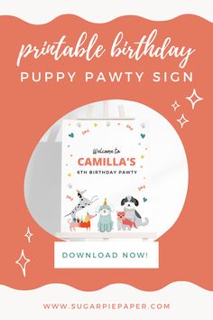 a birthday card with the words, welcome to puppy pawty sign