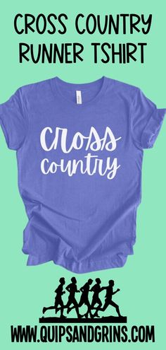 the cross country t - shirt is shown on a blue background with white lettering that reads cross country runner tshirt