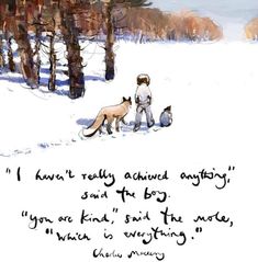 a man and two dogs in the snow with a quote written on it that says, i have not really allowed entry