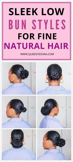 Low Ponytail With Natural Hair, Natural Bun Styles For Black Women, Buns On Natural Black Hair, How To Do A Sleek Low Bun, Blowout Bun Natural Hair, Natural Low Bun, Fine Natural Hair Styles Black, Natural Hair Low Bun Styles, Natural Hair Ponytail Styles Low Buns