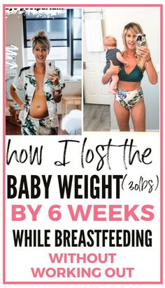 a woman holding a baby in her arms with the words how to lost the baby weight by 6 weeks while breastfeeding without working out