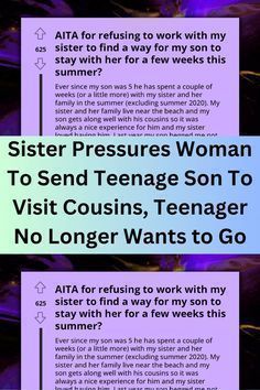 two signs with the words sister pressures woman to send teenage son to visit coughers, teenager no longer wants to go