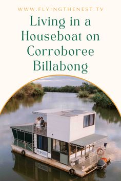 living in a houseboat on corboree billabong, by stephen w smith