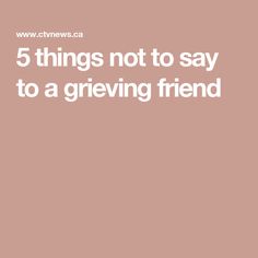 5 things not to say to a grieving friend 5 Stages Of Grieves, How To Help Someone Grieve, Greiving Spouse Quotes, Losing A Parent, Support Quotes, Radical Acceptance, Condolence Card, Teary Eyes, Terminal Illness