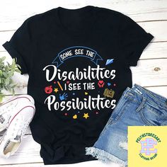 Product details: ✔️ NAME: Some See The Disabilities I See The Possibilities T-Shirt, Special Education Shirt, Motivational Vintage Shirt, Teacher Shirt, SPED Shirt ✔️ IMPORTANT NOTE: Both Men and Women can we our shirts because this is unisex style t-shirts;  Wash item inside out in cold water, do not bleach, do not dry clean, do not iron directly on the design. ✔️ MATERIAL: 5.3-ounce, 100% cotton (99/1 cotton/poly (Ash) & 90/10 cotton/poly (Sport Grey); Heavyweight classic unisex tee; Taped neck and shoulders; Tearaway label; Decoration type: Digital Print ✔️ OUR DESIGN PRODUCTS: Each One are designed and sold in limited quantities. The designs are created by our incredibly talented in house graphic art team who often hand draw and illustrate each Tee shirt design. ✔️ SIZE CHART: Please r Psychology Shirts, Urban Shirt, Equality Shirt, Reading Shirts, Tee Shirt Designs, Vintage Shirt