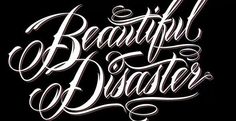 Beautiful Disaster Beautiful Disaster Tattoo, Disaster Tattoo, Dope Words, Black Flowers Wallpaper, Tattoo Lettering Design, Meaningful Tattoo Quotes, Mom Tattoo Designs, Sassy Wallpaper, Personalized Art Print