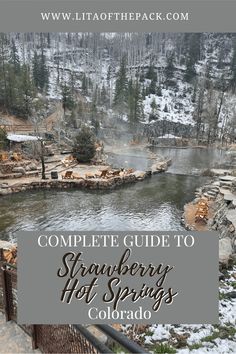 the complete guide to strawberry hot springs in colorado