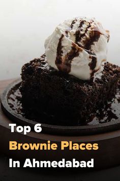 top 6 brownie places in amedabad