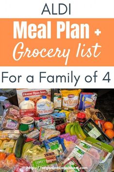 the meal plan and grocery list for a family of 4 is shown with text overlay