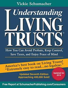 Understanding Living Trusts: How You Can Avoid Probate, Keep Control, Save Taxes, and Enjoy Peace of Mind Will And Testament, Family Emergency, Planning Checklist, After Life