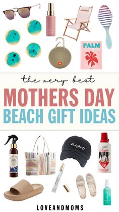 the best mothers day beach gift ideas for moms and dads on mother's day