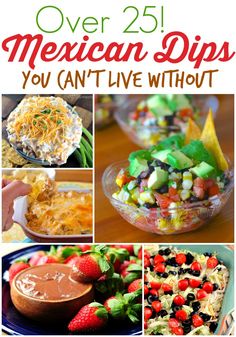 mexican dips you can't live without are so delicious and easy to make