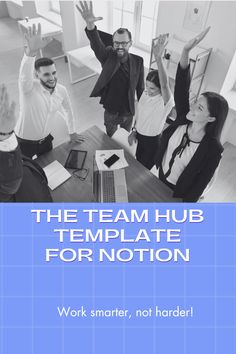 the team hub template for motion work smarter, not harder