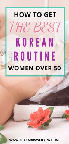 Best Skincare Routine For Women Over 50, Korean Facial Routine, Korean Skincare Routine Anti Aging, Best Skincare Products For Women Over 50, Korean Anti Aging Skin Care, Best Korean Beauty Products, Beauty Skincare Tools, Korean Skin Care Routine