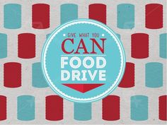 a blue and red sign that says, give what you can food drive