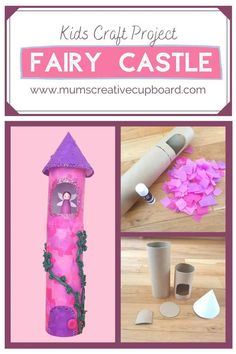 kids craft project fairy castle made out of toilet paper rolls and cardboard tubes with text overlay that says kids craft project fairy castle